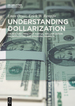 Understanding Dollarization