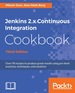 Jenkins 2. X Continuous Integration Cookbook-Third Edition
