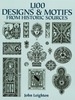 1, 100 Designs and Motifs From Historic Sources