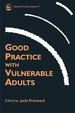 Good Practice With Vulnerable Adults