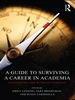 A Guide to Surviving a Career in Academia