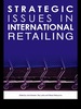 Strategic Issues in International Retailing