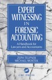 Expert Witnessing in Forensic Accounting