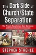 The Dark Side of Church/State Separation