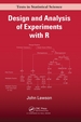 Design and Analysis of Experiments With R