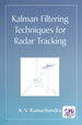 Kalman Filtering Techniques for Radar Tracking