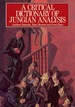 A Critical Dictionary of Jungian Analysis