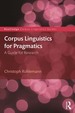 Corpus Linguistics for Pragmatics