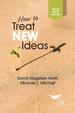 How to Treat New Ideas