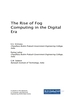 The Rise of Fog Computing in the Digital Era