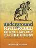 The Underground Railroad From Slavery to Freedom