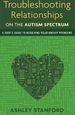 Troubleshooting Relationships on the Autism Spectrum