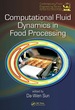 Computational Fluid Dynamics in Food Processing