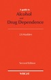 A Guide to Alcohol and Drug Dependence