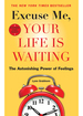 Excuse Me, Your Life is Waiting, Expanded Study Edition