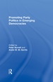 Promoting Party Politics in Emerging Democracies