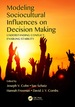 Modeling Sociocultural Influences on Decision Making