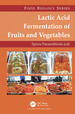 Lactic Acid Fermentation of Fruits and Vegetables