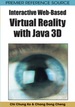 Interactive Web-Based Virtual Reality With Java 3d