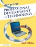 Step-By-Step Professional Development in Technology
