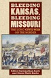 Bleeding Kansas, Bleeding Missouri