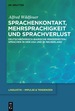 Sprachenkontakt, Mehrsprachigkeit Und Sprachverlust