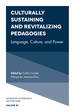 Culturally Sustaining and Revitalizing Pedagogies