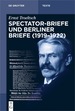 Spectator-Briefe Und Berliner Briefe (1919-1922)