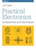 Practical Electronics: Components and Techniques