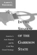 In the Shadow of the Garrison State
