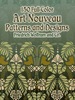 150 Full-Color Art Nouveau Patterns and Designs