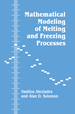 Mathematical Modeling of Melting and Freezing Processes