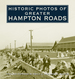 Historic Photos of Greater Hampton Roads