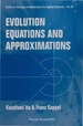 Evolution Eqns & Approximations (V61)