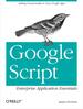Google Script: Enterprise Application Essentials