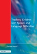 Teaching Children With Speech and Language Difficulties