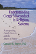 Understanding Clergy Misconduct in Religious Systems