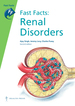 Fast Facts: Renal Disorders