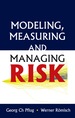 Modeling, Measuring and Managing Risk