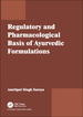 Regulatory and Pharmacological Basis of Ayurvedic Formulations