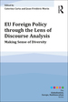 Eu Foreign Policy Through the Lens of Discourse Analysis