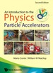 An Introduction to the Physics of Particle Accelerators