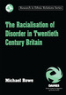 The Racialisation of Disorder in Twentieth Century Britain