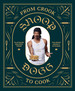 From Crook to Cook: Platinum Recipes From Tha Boss Dogg's Kitchen