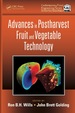 Advances in Postharvest Fruit and Vegetable Technology