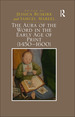 The Aura of the Word in the Early Age of Print (1450-1600)