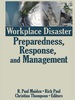 Workplace Disaster Preparedness, Response, and Management