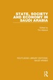 State, Society and Economy in Saudi Arabia (Rle Saudi Arabia)