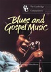 The Cambridge Companion to Blues and Gospel Music