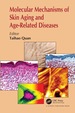 Molecular Mechanisms of Skin Aging and Age-Related Diseases